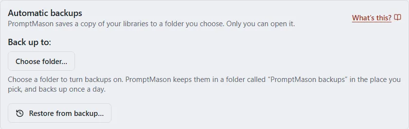 The Automatic backups card with a Choose folder button and a Restore from backup button, before any folder is chosen.