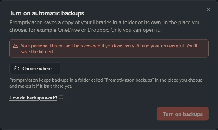 The “Turn on automatic backups” window with a warning, a Choose where button and a Turn on backups button.