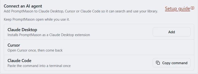The Connect an AI agent row where Claude Desktop has an Add button, Cursor says to open it once, and Claude Code has a Copy command button.